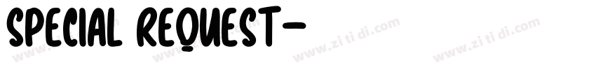 Special Request字体转换